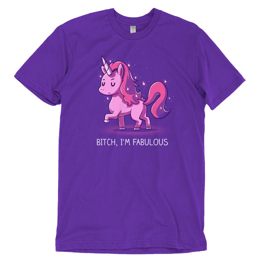 A purple Bitch, I'm Fabulous t-shirt made from super soft ringspun cotton, featuring a cartoon unicorn with the phrase 