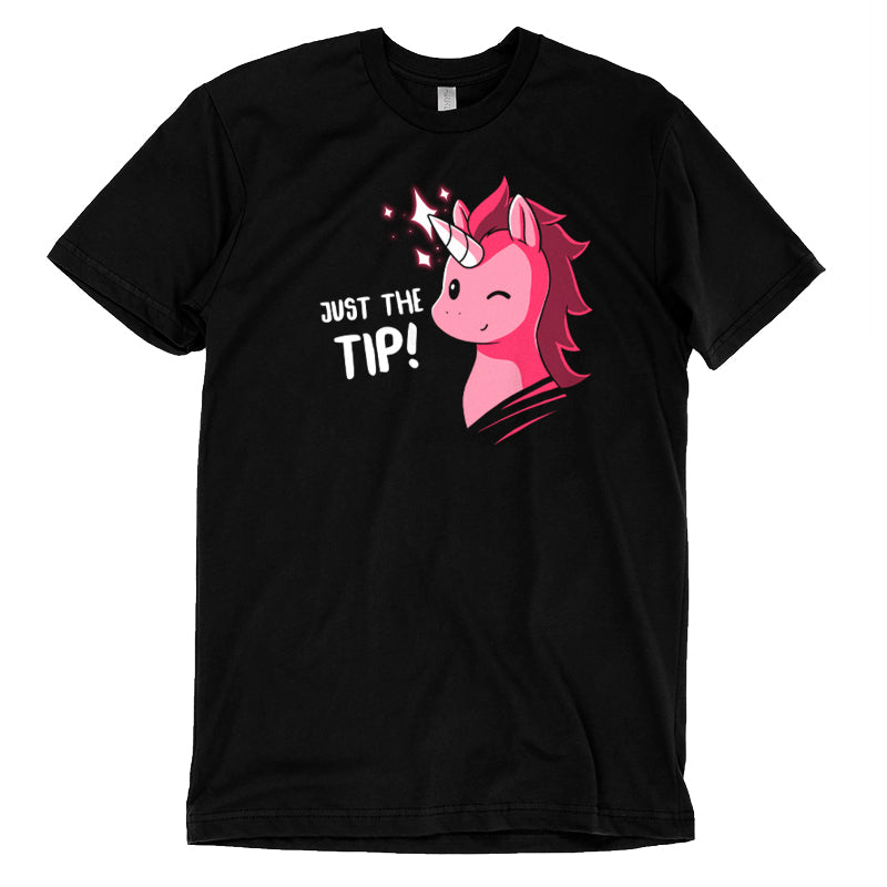 Black ringspun cotton tee with a cartoon unicorn and the phrase "Just The Tip (UU)!" in white text above the image from Unstable Games.